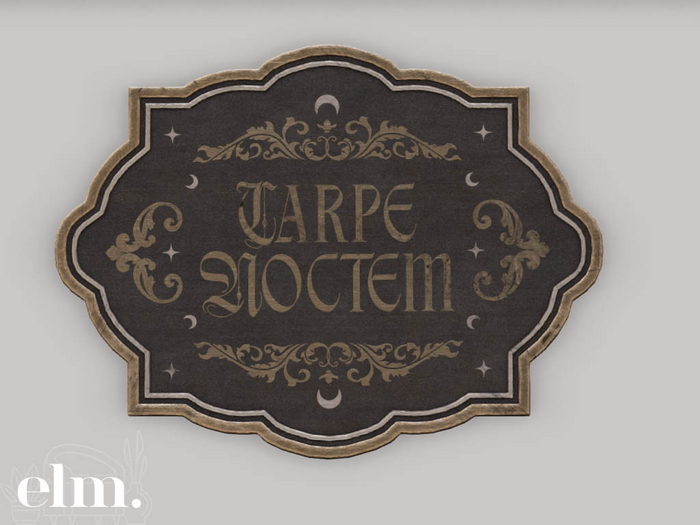 Elm. Nightfall Wall Signs//Carpe Noctem