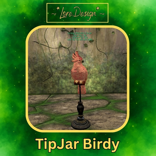 ~*LoreDesign*~ TipJar Birdy