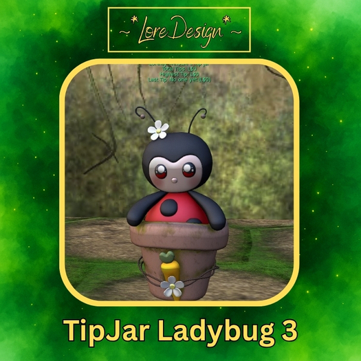 ~*LoreDesign*~ TipJar Ladybug 3