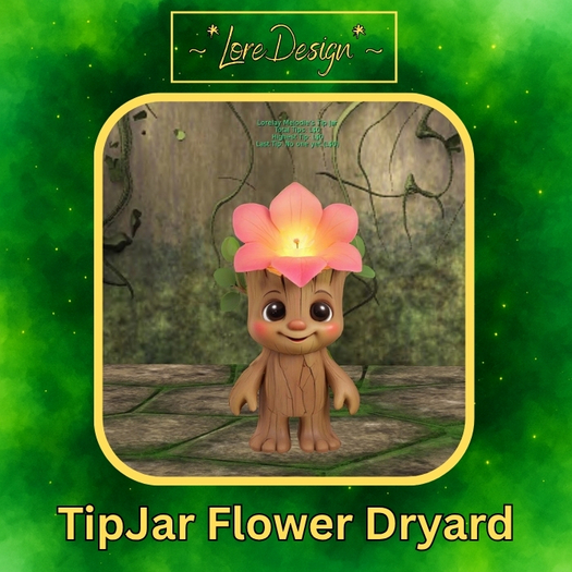 ~*LoreDesign*~ TipJar FlowerDryard
