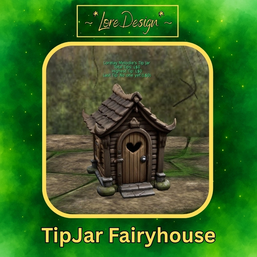 ~*LoreDesign*~ TipJar Fairyhouse