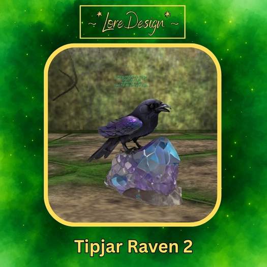 ~*LoreDesign*~ Tipjar Raven 2