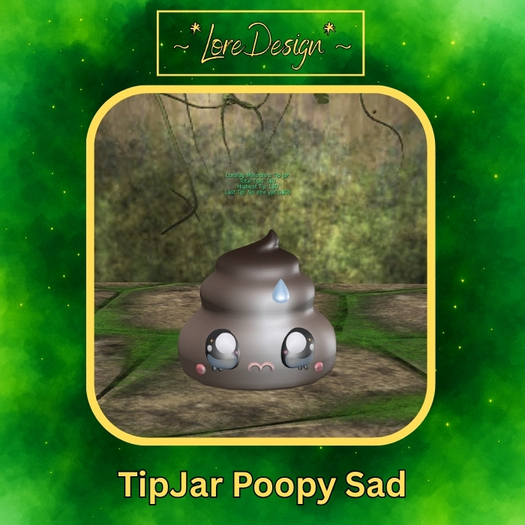 ~*LoreDesign*~ TipJar PoopySad