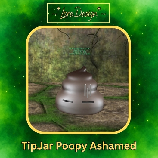 ~*LoreDesign*~ TipJar PoopyAshamed