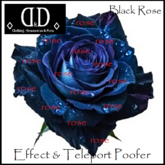 :::D&D::: Kawaii Black Rose Effect&TeleportPoofer