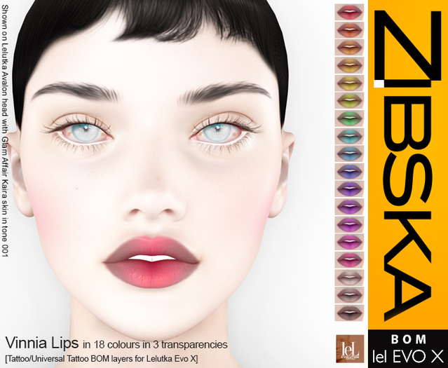 Zibska Evo X ~ Vinnia Lips in 18 colors in 3 transparencies with tattoo & universal tattoo BOM