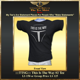 :::TTSG::: This Is The Way 02 Tee