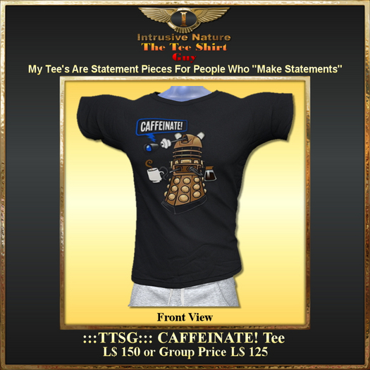 :::TTSG::: CAFFEINATE! Tee