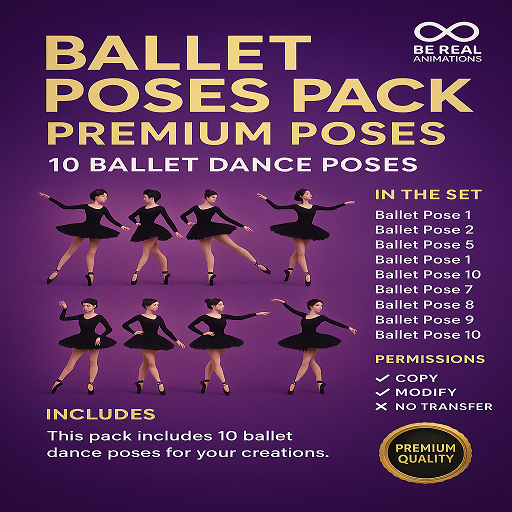 Ballet Dance Poses Pack – Premium Animation Set (10 Poses) Copy | Modify | No Transfer