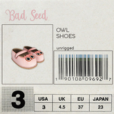 {Bad Seed} Owl Shoes/Tea Cake