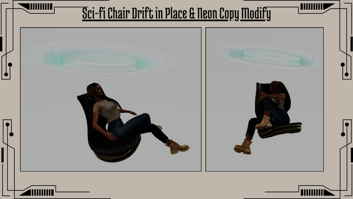 Sci-fi Chair Drift in Place & Neon Copy Modify