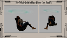 Sci-fi Chair Drift in Place & Neon Copy Modify