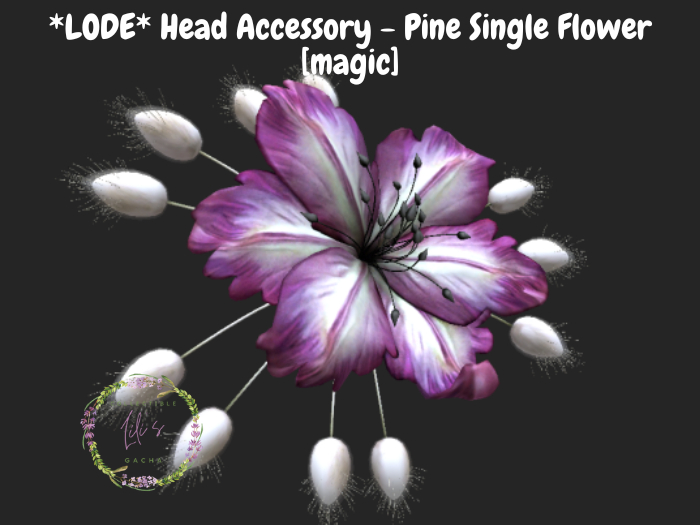 *LODE* Head Accessory - Pine Single Flower [magic]