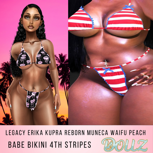 DOLLZ  STRIPE    4TH      Bikini Babe add me