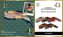 *DLUXE* DINKIES HOLLY NECK SCARF* FATPACK