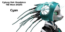 Cyborg Hair TIB Mod 2025 Cyan