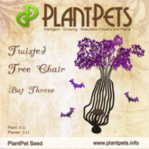 PlantPet Seed [Twisted Tree Chair *Bat Throne*] Seasonal