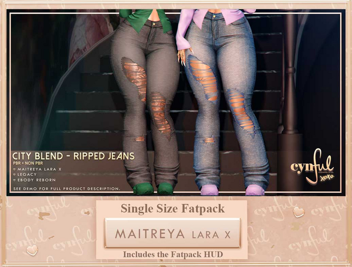 Cynful City Blend - Ripped Jeans - Maitreya Lara X (Single Size Fatpack)