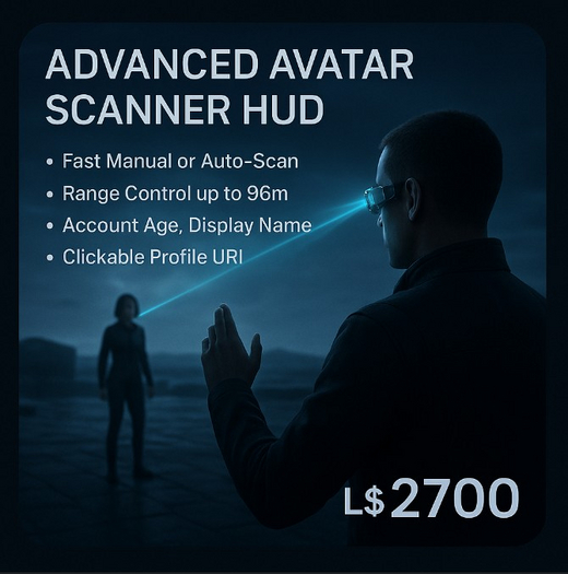  Advanced Avatar Scanner HUD — Fast, Accurate LSL HUD for Range, Age & Profile Links (Copy/Mod) 