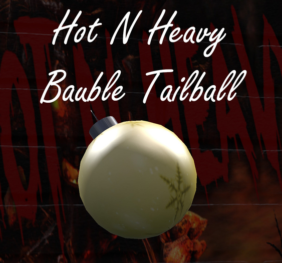 Hot N Heavy - Bauble Tailball Gold