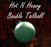 Hot N Heavy - Bauble Tailball Green