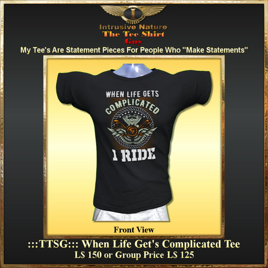 :::TTSG::: When Life Get's Complicated Tee