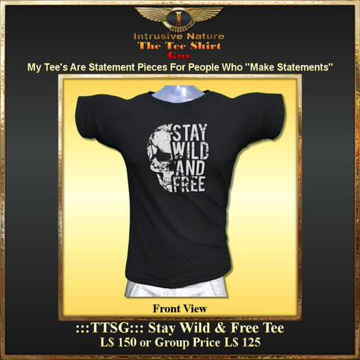 :::TTSG::: Stay Wild & Free Tee