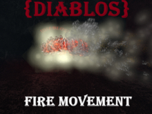 {DIABLOS} Fire Movement