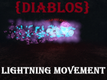 {DIABLOS} Lightning Movement