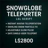 “Snowglobe Teleporter LSL Script – Instant Avatar Teleport with Magic Effects for Second Life”