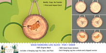 Kylee's Place- Sage Hanging Log Slice- Fox + Deer-Unpacker
