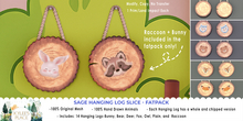 Kylee's Place- Sage Hanging Log Slice-Fatpack-Unpacker