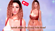 ~M ENCANTA~ Sarah Shape for VELA HEAD