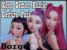 BAZAR - K-POP Demon Hunter Gesture Pack