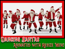  ★★★★★~ SANTAS DANCING ~ With Resize Menu