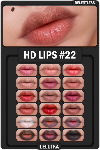 RELENTLESS HD LIPS #22 (LELUTKA)