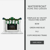 ♥  Waterfront Fireplace Green Bow ♥ 