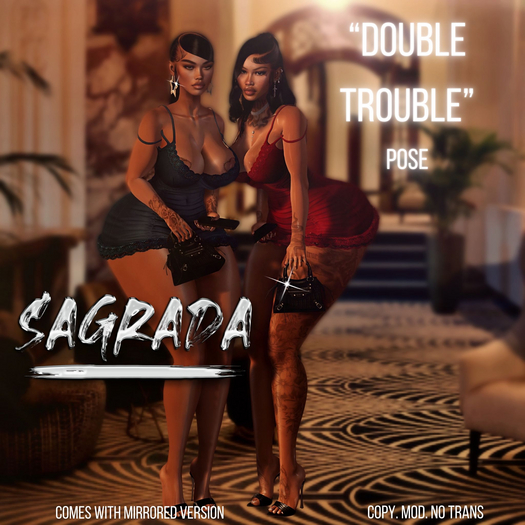 [sagrada.] DOUBLE TROUBLE Pose