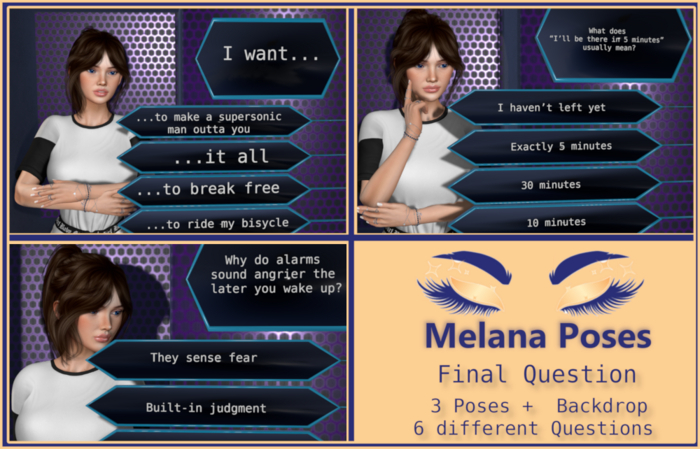 Melana Poses - Final Question(add me)