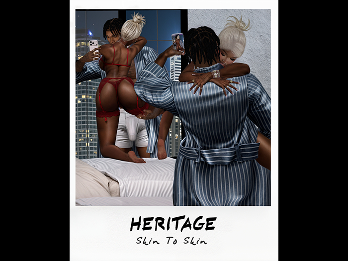 HERITAGE - SKIN TO SKIN