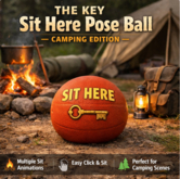 The Key Sit Here Pose Ball – Camping Edition Perfect for camping roleplay, group hangouts, OR fun outdoor scenes!