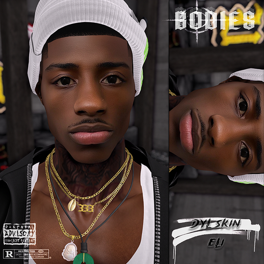 B - Dyl Skin. (Eli)