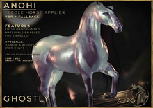[AURO] Anohi  [GHOSTLY] :: For Teegle Horse (add)