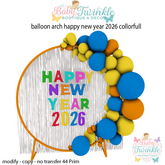 balloon arch happy new year 2026   collorfull