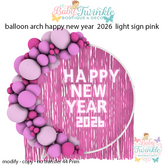 balloon arch happy new year  2026  light sign pink