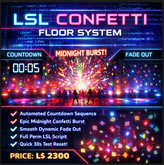 LSL Confetti Floor System – Automated Countdown, Midnight Burst & Smooth Fade | Full Perm Event Particle Script