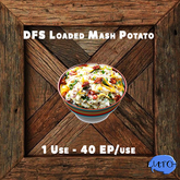 DFS Loaded Mash Potato  x10  (BULK) (TOTAL 400 EP)