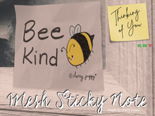 BEE KIND - Thinking of You Sticky Note