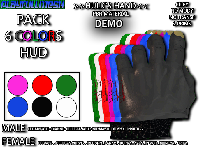 **Hulk's Hand MALE/FEMALE (DEMO)**PlayFullMesh