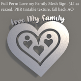 Love My Family Mesh Sign